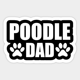 Poodle Dog Dad - Poodle Dad Sticker